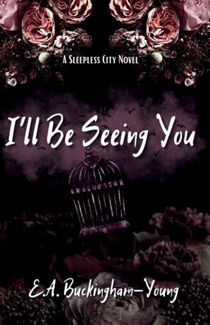 I'll Be Seeing You, E. A. Buckingham-Young - Paperback - 9781088080412