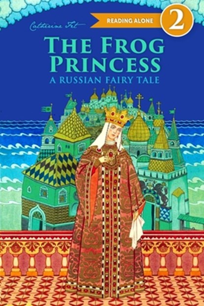 The Frog Princess - A Russian Fairy Tale about Love and Loyalty, Fet - Paperback - 9781088084717