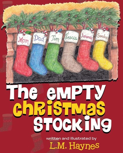 The Empty Christmas Stockings, L. M. Haynes - Paperback - 9781088087992