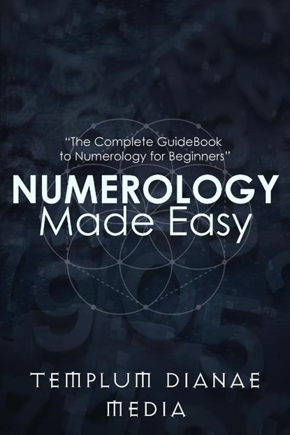 Numerology Made Easy, Templum Dianae Media - Paperback - 9781088097526