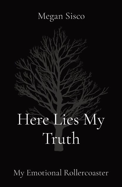 Here Lies My Truth, Megan Sisco - Paperback - 9781088102930