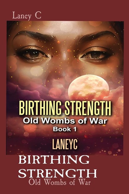 BIRTHING STRENGTH, Laney C - Paperback - 9781088104644