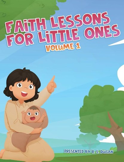 Faith Lessons For Little Ones, R S Dugan - Gebonden - 9781088111673