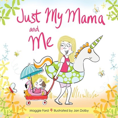 Just My Mama and Me, Maggie Ford - Paperback - 9781088119846