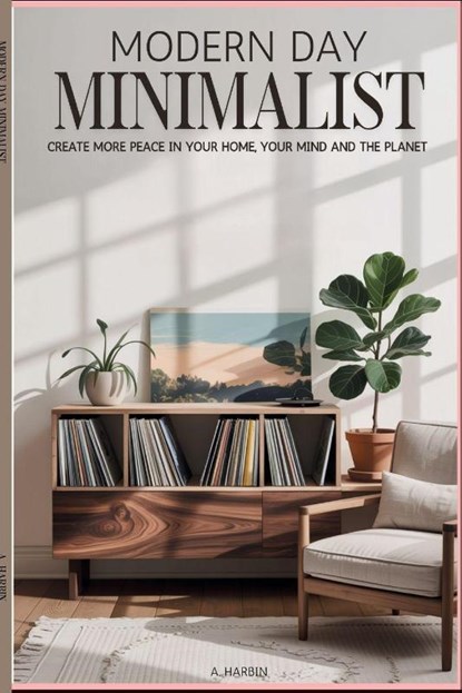 Modern Day Minimalist, Anna Harbin - Paperback - 9781088134757