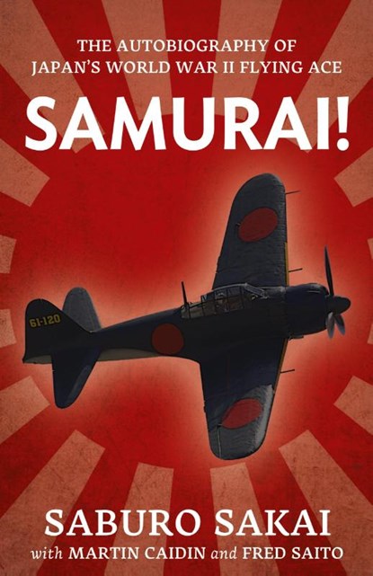 Samurai!, Saburo Sakai ; Martin Caidin ; Fred Saito - Paperback - 9781088139035