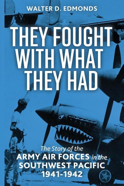 They Fought with What They Had, Walter D. Edmonds - Paperback - 9781088142189