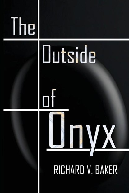 The Outside of Onyx, Richard V. Baker - Paperback - 9781088143780