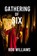 Gathering of Six, Rob Williams - Paperback - 9781088144756