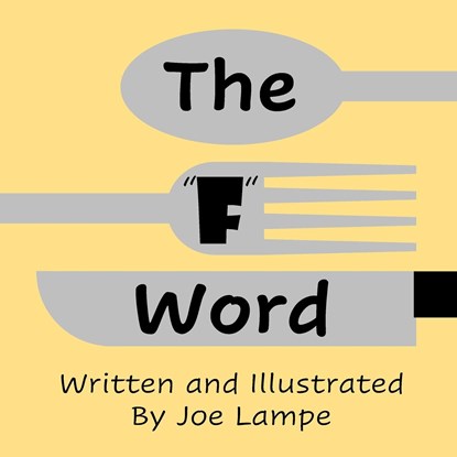 F WORD -LP, Joe Lampe - Paperback - 9781088145760