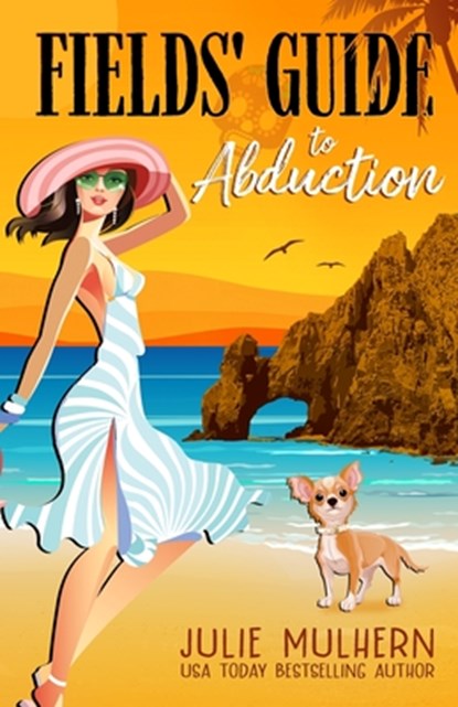 Fields' Guide to Abduction, Julie Mulhern - Paperback - 9781088146286