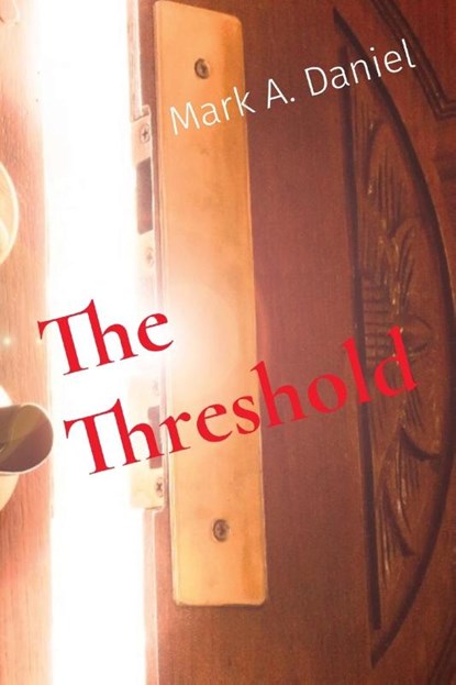 The Threshold, Mark A. Daniel - Paperback - 9781088148815