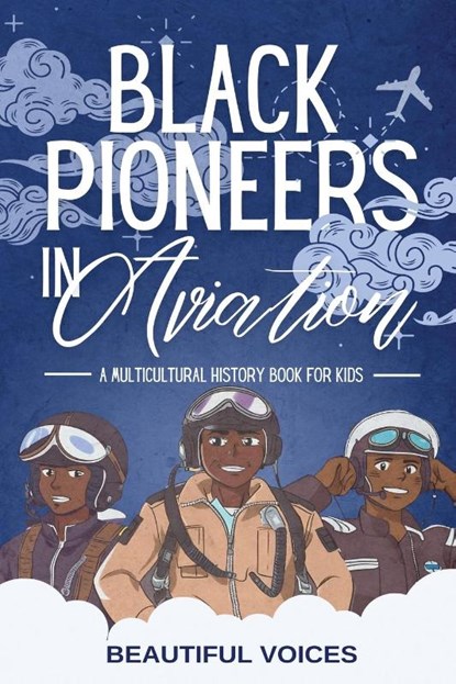 Black Pioneers in Aviation, Beautiful Voices - Paperback - 9781088151679