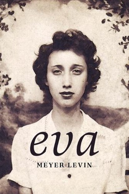 Eva: A Novel of the Holocaust, Meyer Levin - Paperback - 9781088152065
