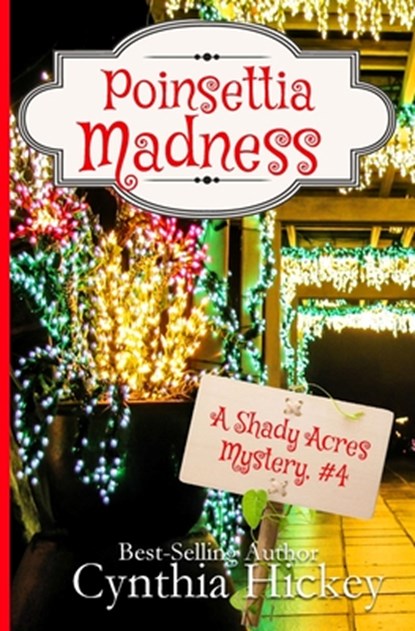 Poinsettia Madness, Cynthia Hickey - Paperback - 9781088157114