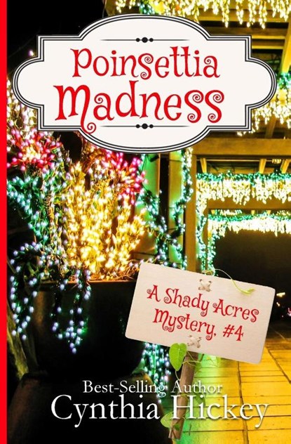 Poinsettia Madness, Cynthia Hickey - Paperback - 9781088157114