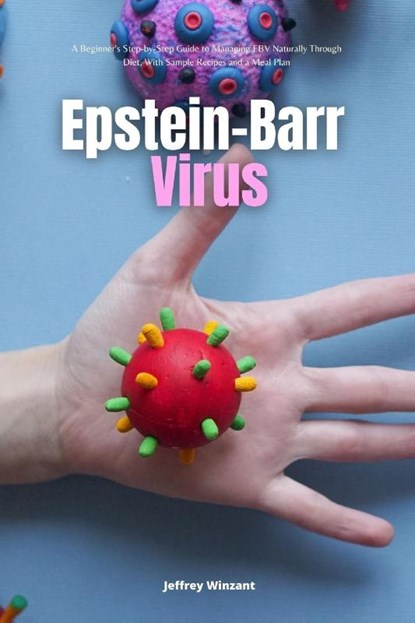 Epstein-Barr Virus, Jeffrey Winzant - Paperback - 9781088168011