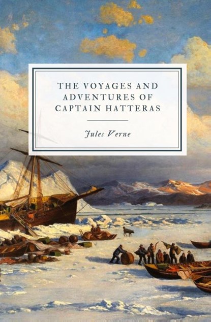 The Voyages and Adventures of Captain Hatteras, Jules Verne - Paperback - 9781088168141