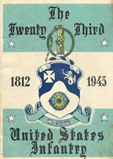 History of the Twenty-Third United States Infantry 1812-1945 - History Delivered - 9781088171783