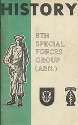 History Of The United States Army 5th Special Forces Group (SFG) Airborne (ABN) - History Delivered - 9781088177716