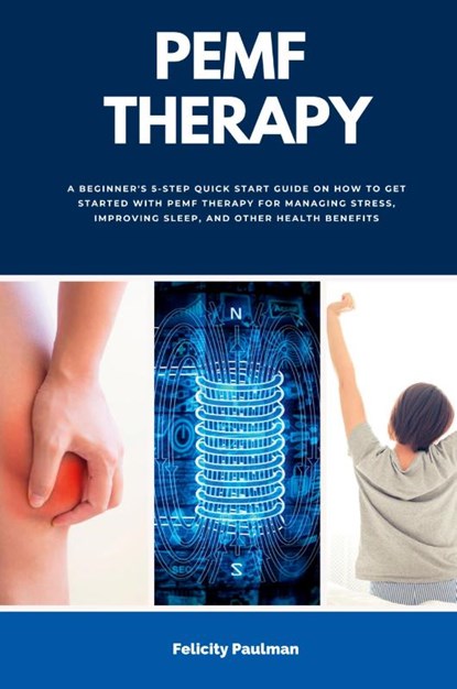 PEMF Therapy, Felicity Paulman - Paperback - 9781088188101