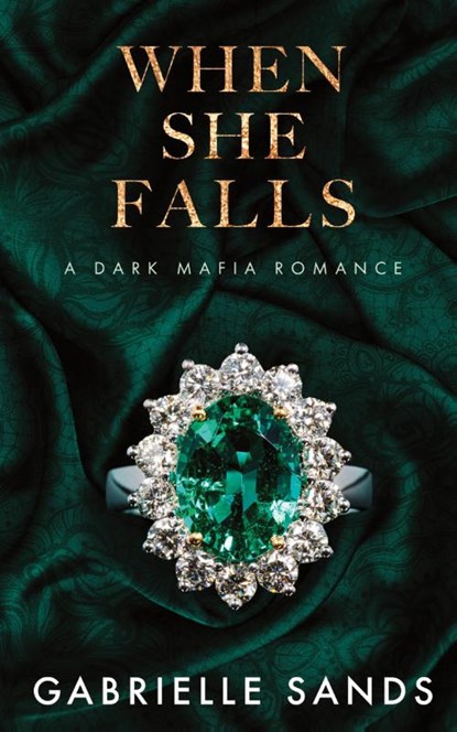 When She Falls: A Dark Mafia Romance, Gabrielle Sands - Paperback - 9781088191064