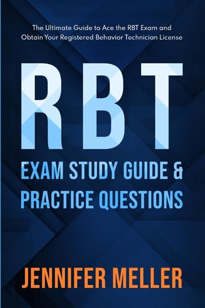 RBT Exam Study Guide and Practice Questions, Jennifer Meller - Paperback - 9781088193723