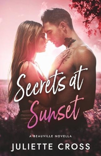 Secrets at Sunset, Juliette Cross - Paperback - 9781088203521