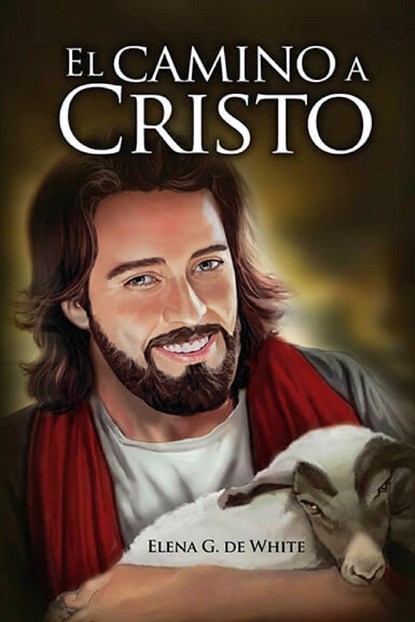 El Camino a Cristo, Elena G. de White - Paperback - 9781088206843