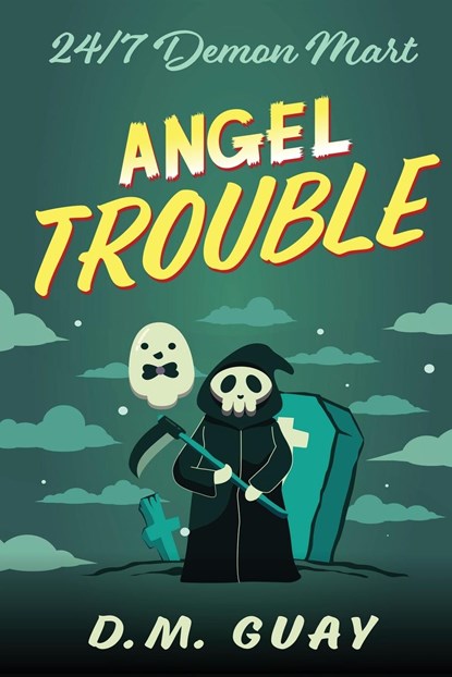 Angel Trouble, D. M. Guay - Paperback - 9781088207123