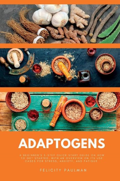 Adaptogens, Felicity Paulman - Paperback - 9781088211892