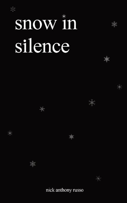 SNOW IN SILENCE, Nick Anthony Russo - Paperback - 9781088214527