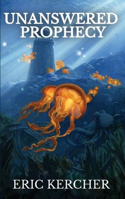 Unanswered Prophecy, Eric Kercher - Paperback - 9781088215210