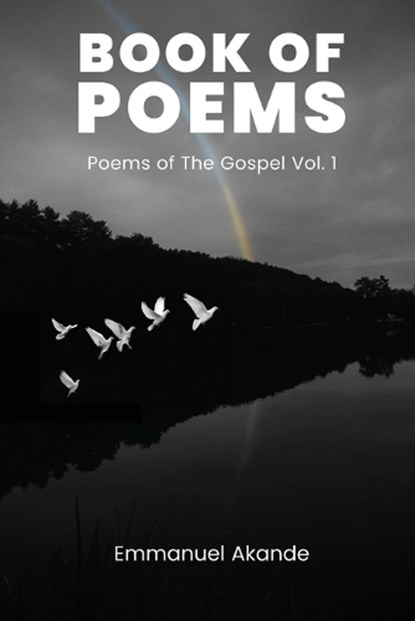 Poems of the Gospel, Emmanuel Akande - Paperback - 9781088230435