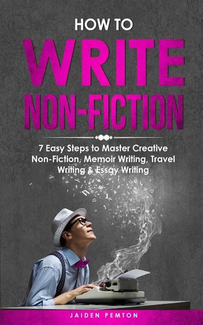 How to Write Non-Fiction, Jaiden Pemton - Paperback - 9781088236031