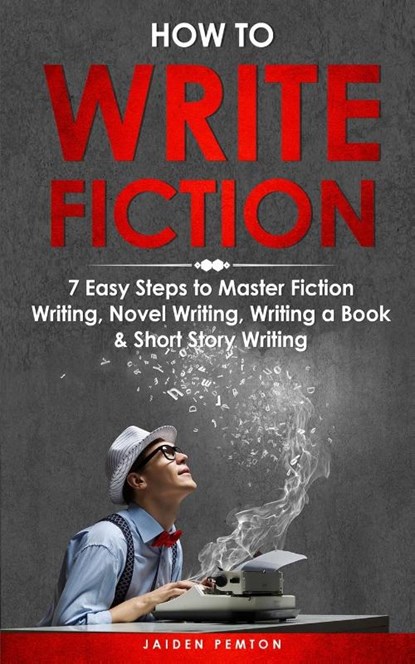 How to Write Fiction, Jaiden Pemton - Paperback - 9781088241332