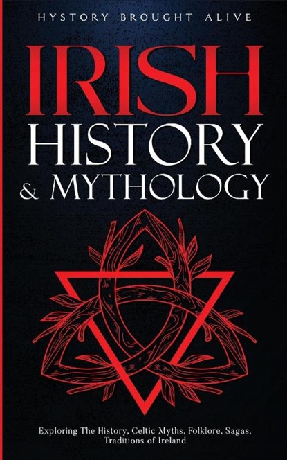 Irish History & Mythology, History Brought Alive - Paperback - 9781088242858