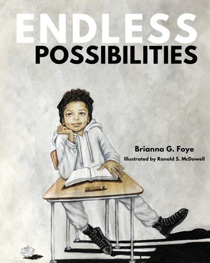 ENDLESS POSSIBILITIES, Brianna Foye - Paperback - 9781088245767