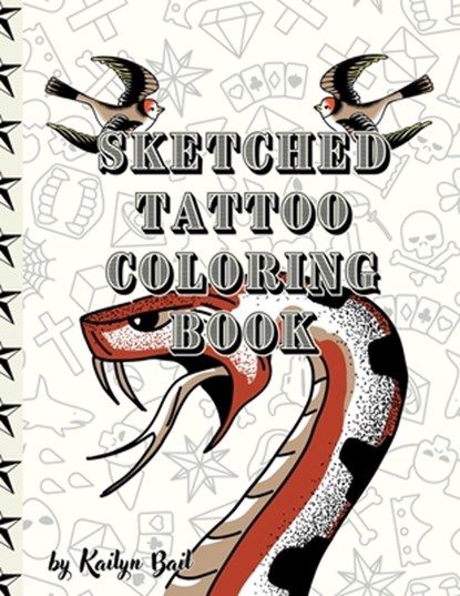 Sketched Tattoo Coloring Book, Kailyn Bail - Paperback - 9781088255339