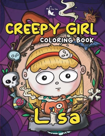Mula Cha Cha: Creepy Girl Lisa Coloring Book, Mula Cha Cha - Paperback - 9781088261750