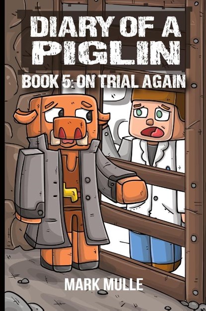 Diary of a Piglin Book 5, Mark Mulle ; Waterwoods Fiction - Paperback - 9781088268254