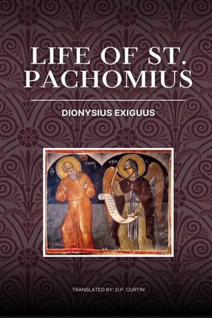 Life of St. Pachomius, Dionysius Exiguus - Paperback - 9781088268490