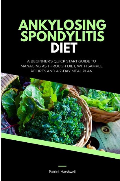 Ankylosing Spondylitis Diet, Patrick Marshwell - Paperback - 9781088270639