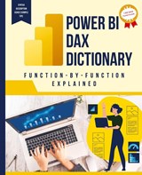 Power BI DAX Dictionary Function-by-Function Explained - Kiet Huynh - 9781088281086