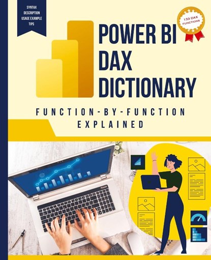 Power BI DAX Dictionary Function-by-Function Explained, Kiet Huynh - Paperback - 9781088281086