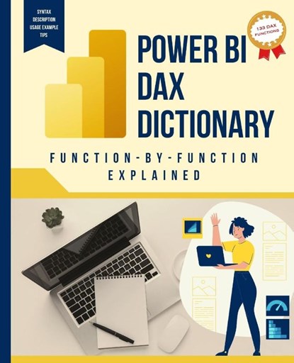 Power BI DAX Dictionary Function-by-Function Explained, Kiet Huynh - Paperback - 9781088281086