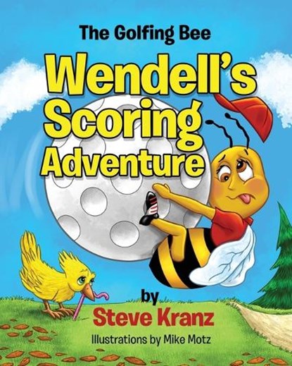 Wendell's Scoring Adventure, Steve Kranz - Paperback - 9781088283745