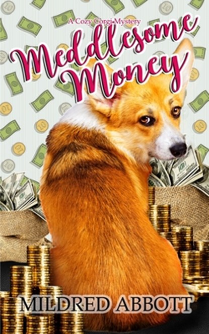 Meddlesome Money, Mildred Abbott - Paperback - 9781088449240