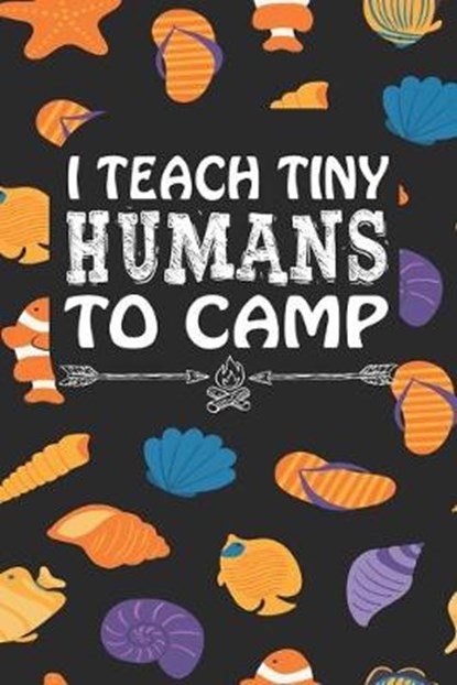 I Teach Tiny Humans To Camp, Mig Bug - Paperback - 9781088949481