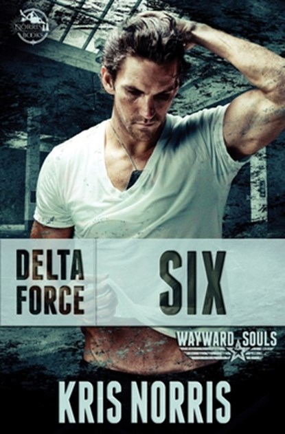 Delta Force: Six, Kris Norris - Paperback - 9781089200369